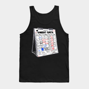 The Friday I'm In Love Calendar of Robert Smith Tank Top